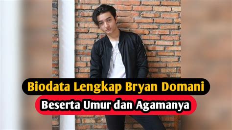 Profil Biodata Bryan Domani Pemain Film 172 Days YouTube