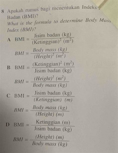 Solved 8 Apakah Rumus Bagi Menentukan Indeks Badan Bmi What Is The