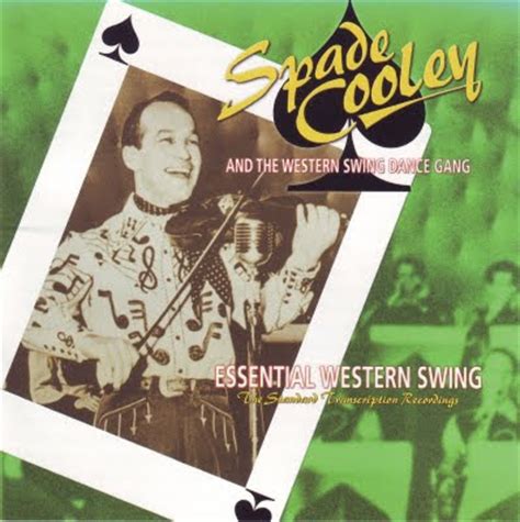 El Rancho Essential Western Swing Spade Cooley