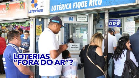 Loterias Fora Do Ar Saiba O Que Aconteceu Durante O Pagamento De