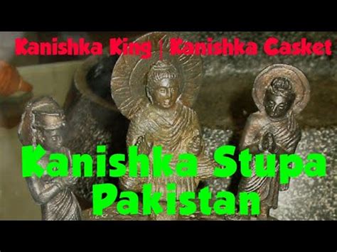 kanishka stupa kanishka king kushan buddhist relics burma