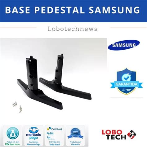 Base Pedestal Suporte P Tv Samsung Un J Un J Ag Mercadolivre