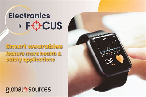 Electronics in Focus I Smart Wearables | Global Sources