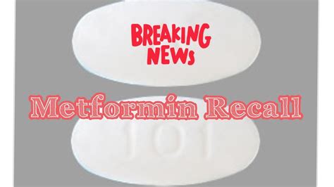 Metformin Er Recall Alert Mg Mg Type Diabetes Youtube