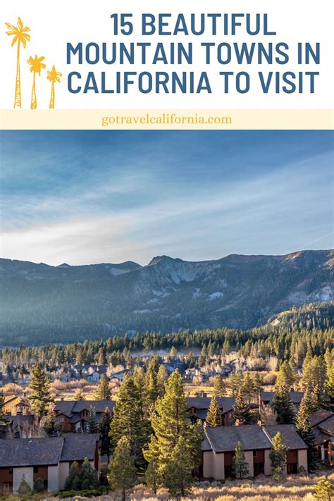 16 Beautiful Mountain Towns In California To Visit - Go Travel California