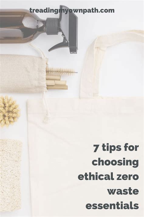 7 Tips For Choosing Ethical Zero Waste Essentials Artofit