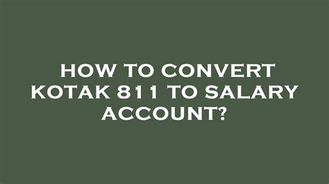 How To Convert Kotak To Salary Account Youtube