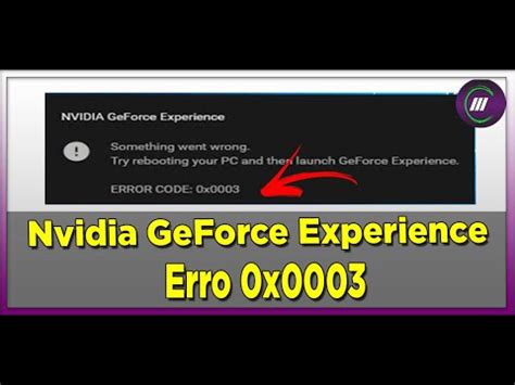 Nvidia GeForce Experience Erro 0x0003 Resolvido YouTube