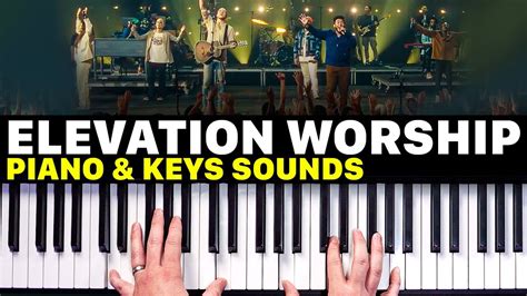 Sound Like Elevation Worship Play Worship Piano Beginner Guide