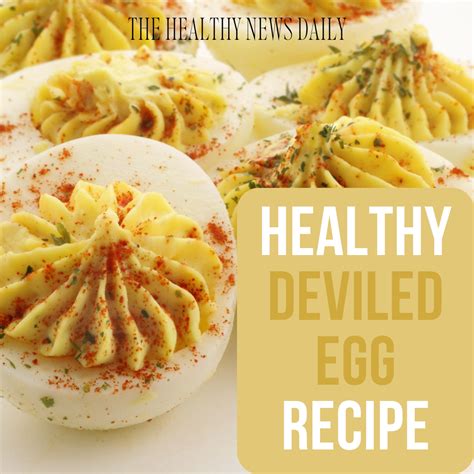 Healthy Deviled Egg Recipe Deliciousness For Your Palate