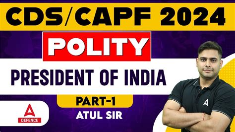 CDS CAPF Polity Classes 2024 Polity President Of India Polity MCQ