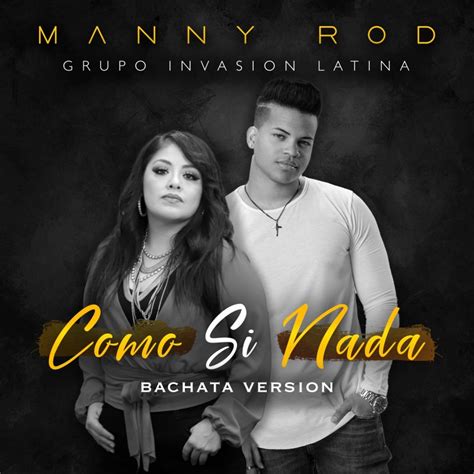 Letra de Como Si Nada Bachata Versión Cover de Manny Rod feat