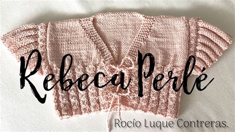 Rebeca Perlé a dos agujas Tutorial tejer punto de bebé YouTube