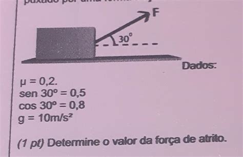 Um Bloco De Massa M Kg Sobre Uma Superficie Plana Puxado Por Uma