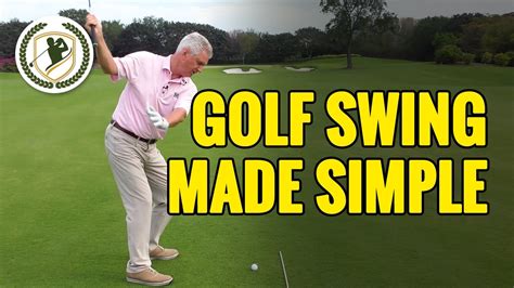 Golf Swing Made Simple Youtube