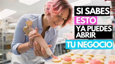 Si Sabes Esto Ya Puedes Abrir Tu Negocio De Postres La Verdad