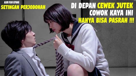 COWOK KAYA YG BISA PASRAH DIDEPAN CEWEK JUTEK Alur Cerita Jepang