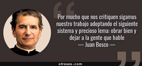 Frases Y Citas C Lebres De Juan Bosco