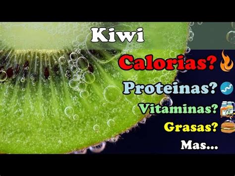 Dato sorprendente Descubre cuántas calorías tiene el kiwi y cómo