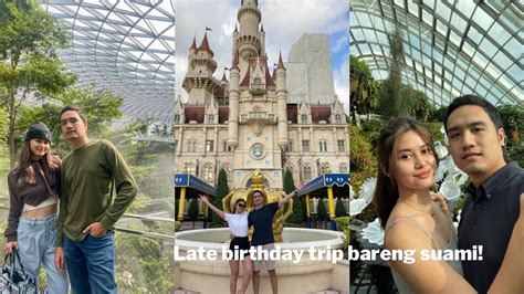 Vlog Late Birthday Trip With Hubby Akhirnya Keluar Negeri Bareng