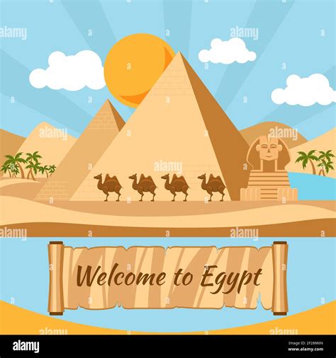 Welcome To Egypt Pyramids And Sphinx Vacation And Monument Sand And