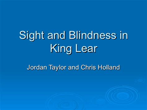 King Lear Blindness Quotes. QuotesGram