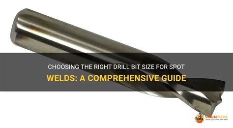 Choosing The Right Drill Bit Size For Spot Welds A Comprehensive Guide Shuntool