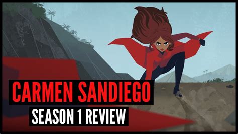 Carmen Sandiego Season 1 Review Youtube