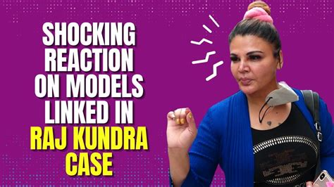 Shocking Rakhi Sawant S Reaction On Models Linked With Raj Kundra S