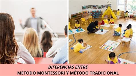 16 DIFERENCIAS ENTRE EL MÉTODO MONTESSORI Y EL MÉTODO TRADICIONAL DE