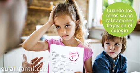 7 pasos a seguir cuando los niños sacan malas notas en el colegio