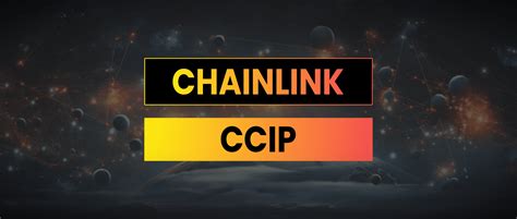 Chainlink Ccip Cross Chain Interoperability Protocol