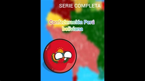 Confederación Perú boliviana temporada 1 completa Countryballs de PERÚ