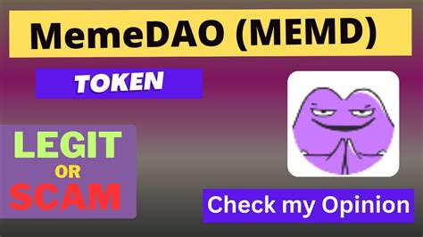 Is MemeDAO MEMD Token Legit Or Scam YouTube