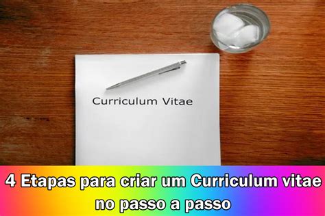 4 Etapas Para Criar Um Curriculum Vitae No Passo A Passo Noticiashj