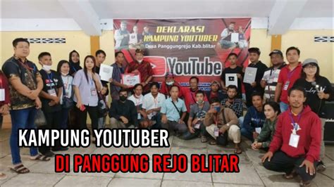 Deklarasi Kampung Youtuber Di Panggung Rejo Blitar Suasana Desa