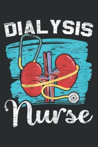 Dialysis Nurse for a Dialysis Nurse Awareness Nurse: Lined Notebook ...