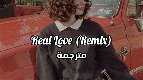 Real Love Remix By Massari مترجمة Youtube