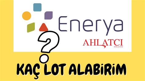 ENERYA ENERJİ HALKA ARZ KAÇ LOT ALABİLİRİM YouTube