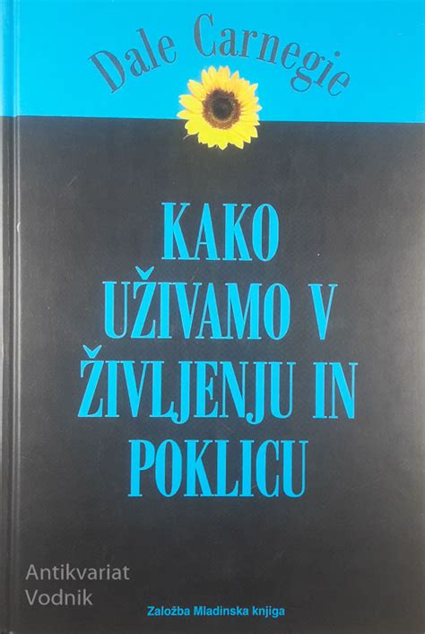 Kako U Ivamo V Ivljenju In Poklicu Dale Carnegie Antikvariat Vodnik