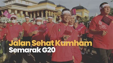 Jalan Sehat Kumham Semarak G20 YouTube