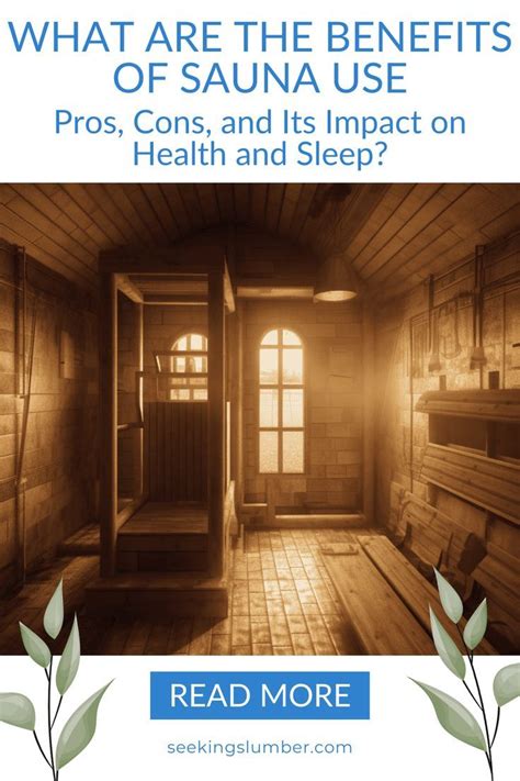 Sauna Use Benefits Pros And Cons Impact On Health And Sleep Seeking