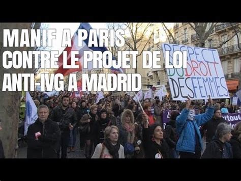 Manif Paris Contre Le Projet De Loi Anti Ivg En Espagne Youtube