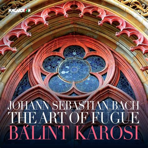 J S Bach The Art Of Fugue Bwv Balint Karosi Apple Music