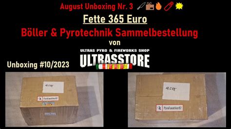 August Unboxing Nr Fette B Ller Pyrotechnik Bestellung Von