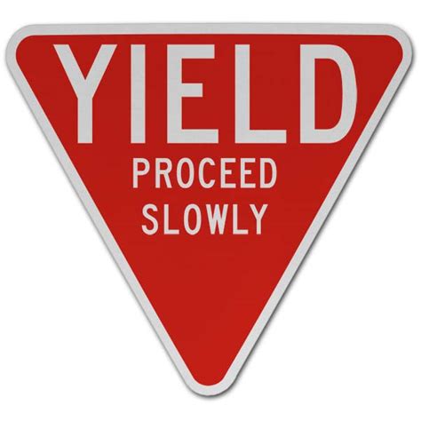 Yield Proceed Slowly Sign Shop Now W Fast Shipping