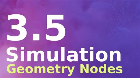 Simulation Avec Les Geometry Nodes Blender 3 5 Geometry Node