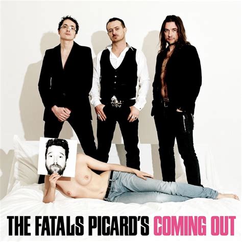 Les Fatals Picards Coming Out Lyrics And Tracklist Genius