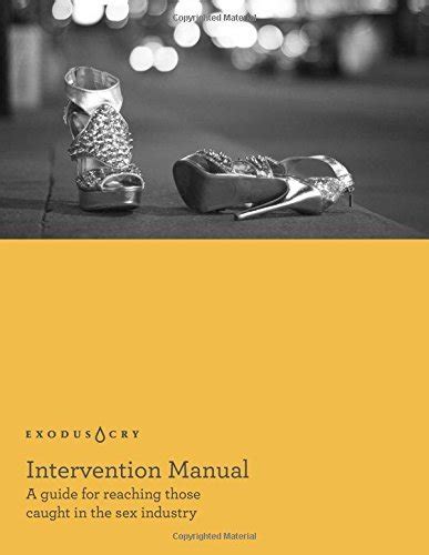 Intervention Manual A Guide For Reaching Those Caught In The Sex