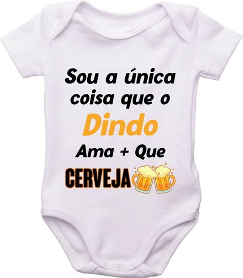 Body do Bebê única coisa que o dindo ama mais que cerveja Elo7